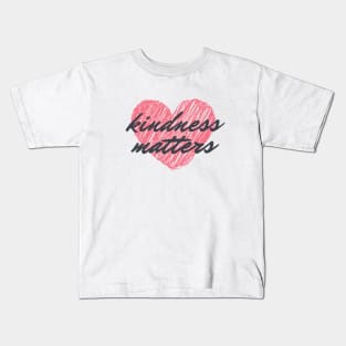 Kindness Matters Kids T-Shirt